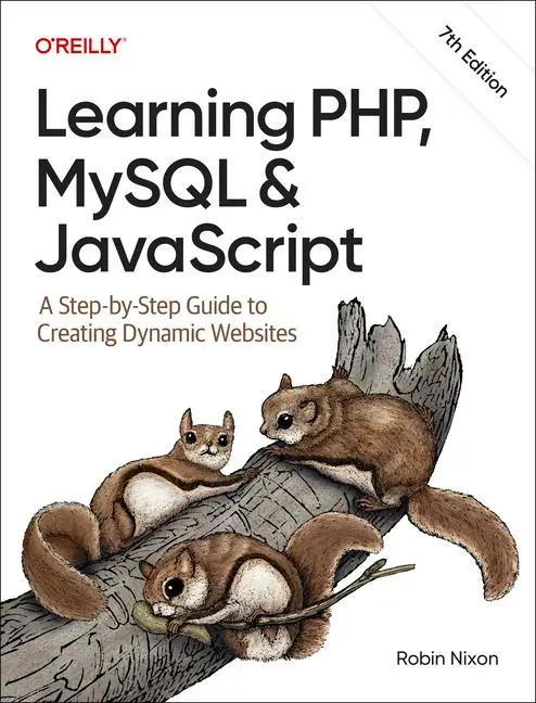 Cover: 9781098152352 | Learning PHP, MySQL & JavaScript | Robin Nixon | Taschenbuch | 2025 Cover: 9781098152352 | Learning PHP, MySQL & JavaScript | Robin Nixon | Taschenbuch | 2025