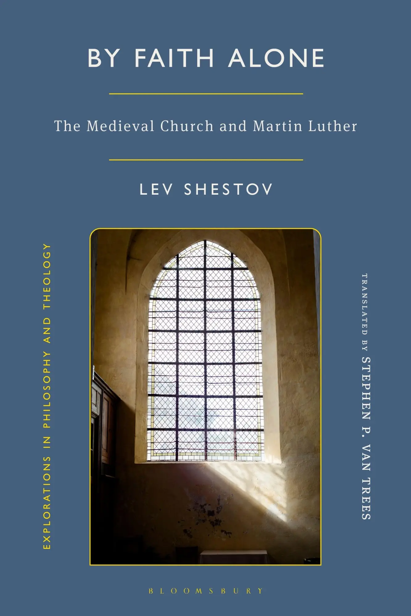 Cover: 9781350362352 | By Faith Alone | The Medieval Church and Martin Luther | Lev Shestov
