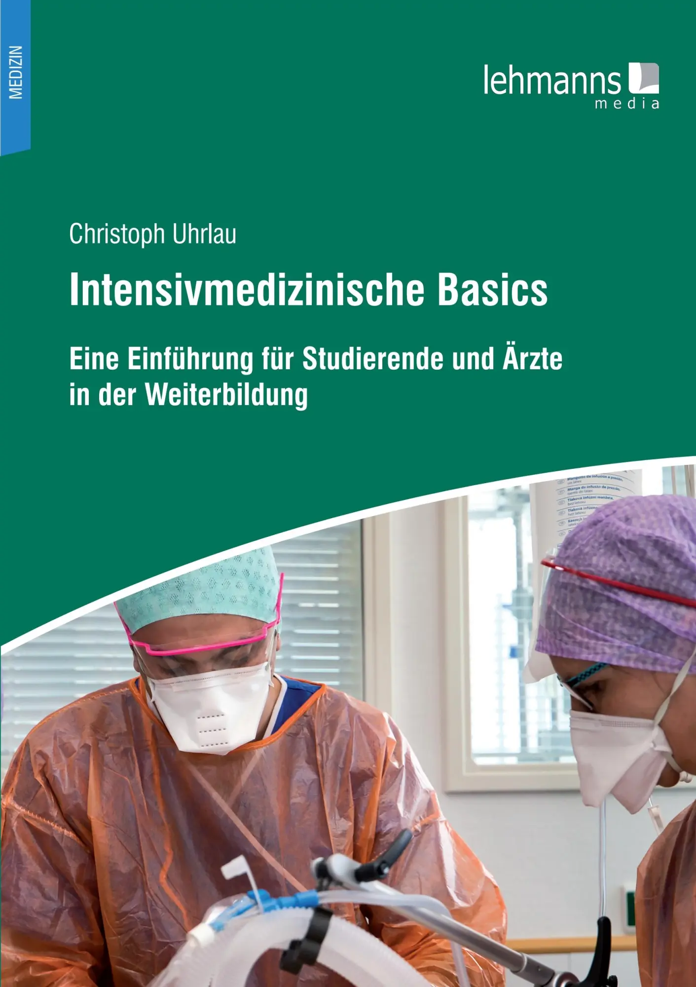 Cover: 9783965432352 | Intensivmedizinische Basics | Christoph Uhrlau | Taschenbuch | 583 S.