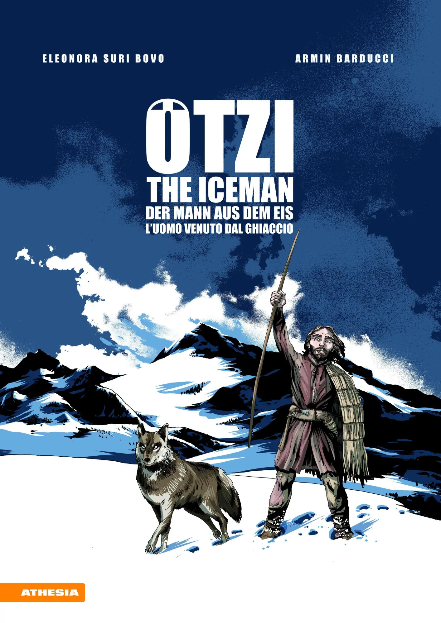 Cover: 9788868392352 | Ötzi. The Iceman-Der Mann aus dem Eis-L'uomo venuto dal ghiacciaio
