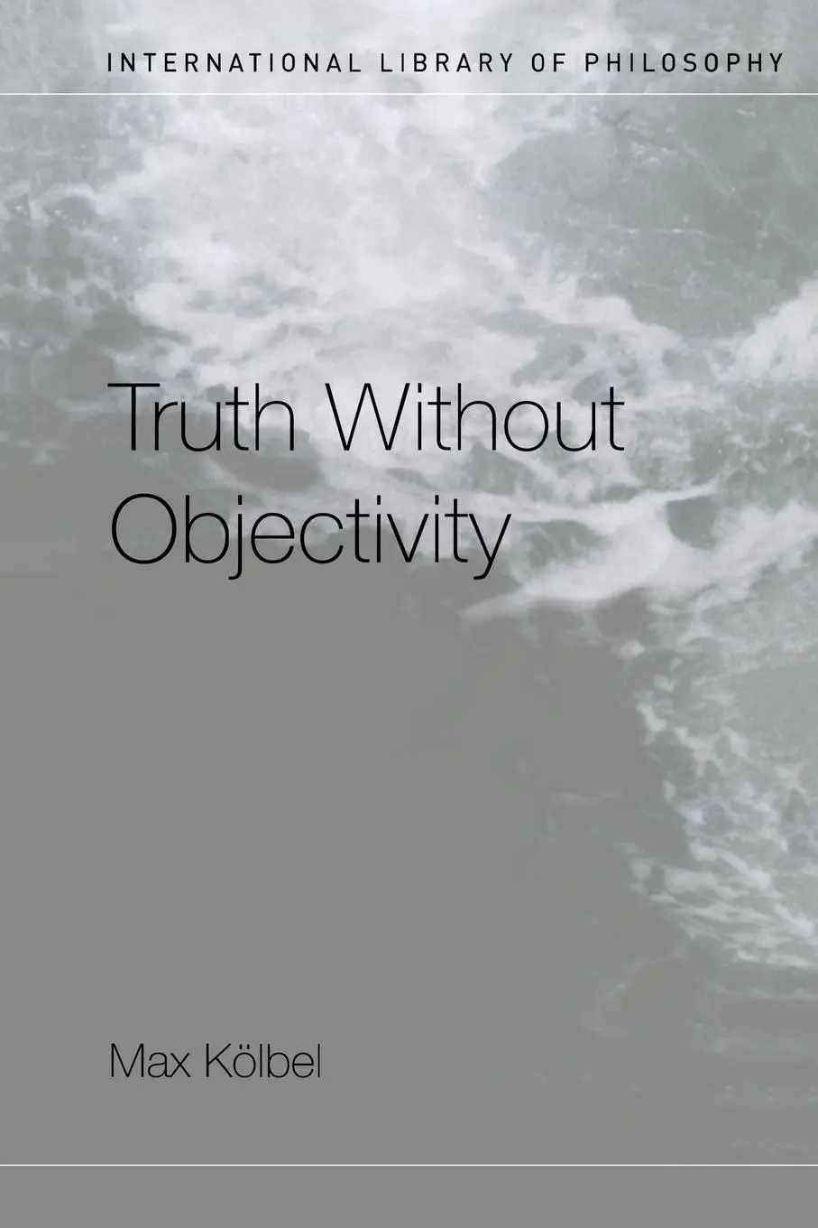 Cover: 9780415272452 | Truth Without Objectivity | Max Kölbel | Taschenbuch | Englisch | 2002