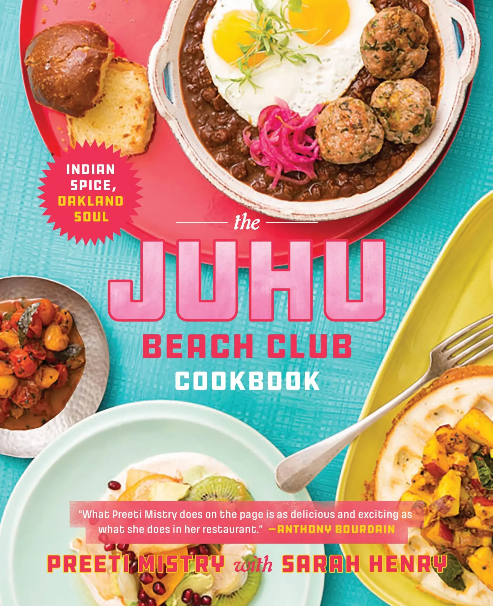 Cover: 9780762462452 | The Juhu Beach Club Cookbook | Indian Spice, Oakland Soul | Buch