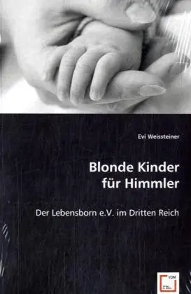 Cover: 9783639022452 | Blonde Kinder für Himmler | Der Lebensborn e.V. im Dritten Reich