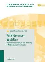 Veränderungen gestalten - Organisationsentwicklung und -beratung in Weiterbildungseinrichtungen