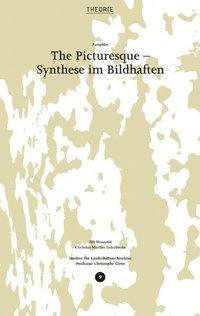Cover: 9783856762452 | The Picturesque - Synthese im Bildhaften | Taschenbuch | Deutsch