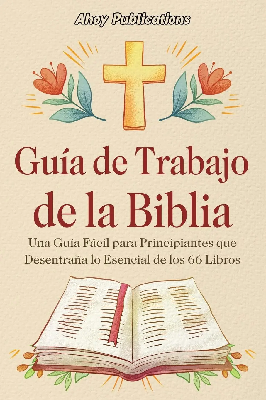 Cover: 9798892962452 | Guía de trabajo de la Biblia | Ahoy Publications | Taschenbuch | 2024