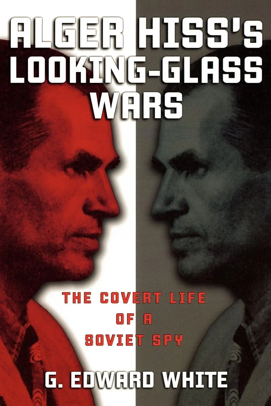Cover: 9780195182552 | Alger Hiss's Looking-Glass Wars | The Covert Life of a Soviet Spy