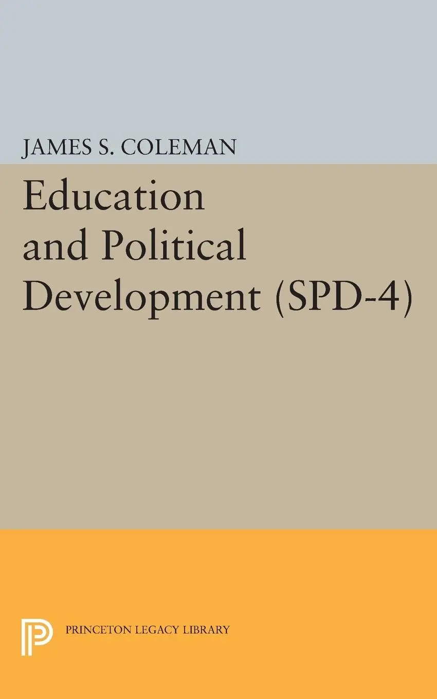 Cover: 9780691622552 | Education and Political Development. (SPD-4), Volume 4 | Coleman