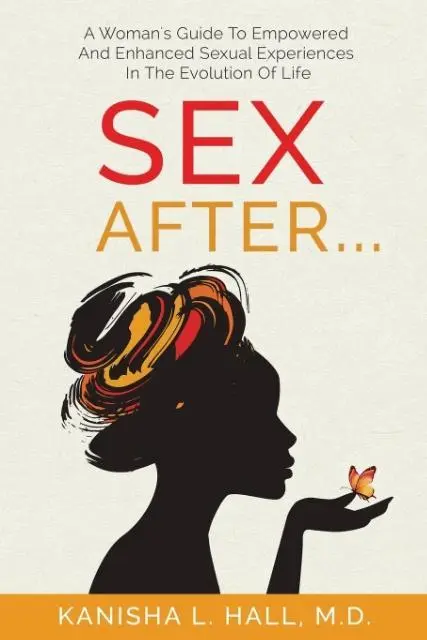 Cover: 9780997492552 | Sex After... | Kanisha L. Hall | Taschenbuch | Kartoniert / Broschiert