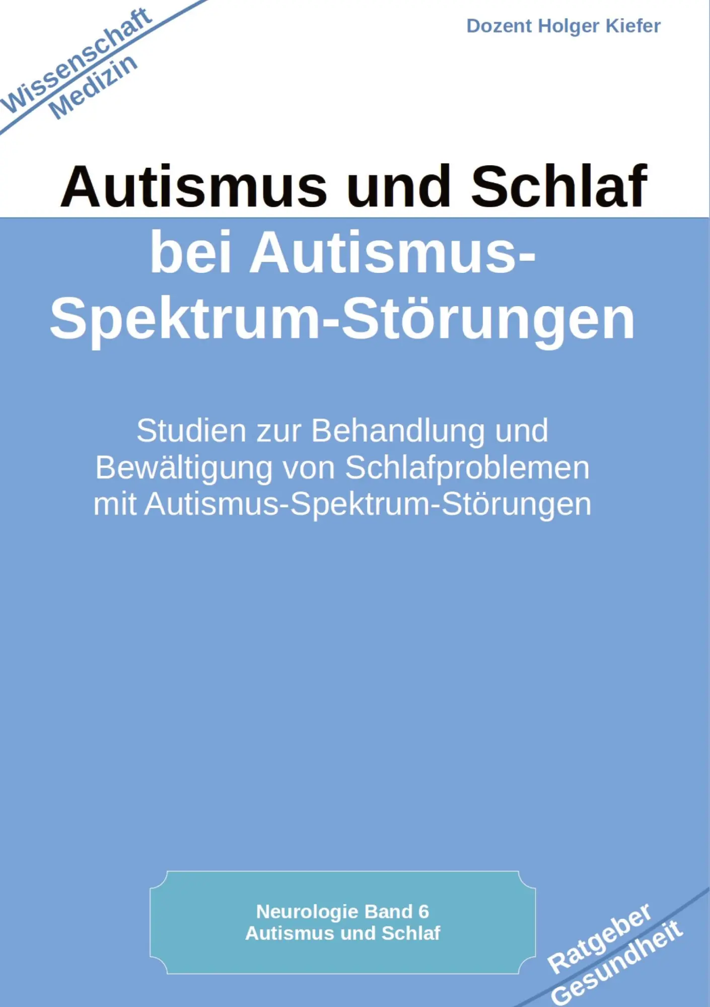 Cover: 9783384042552 | Autismus und Schlaf bei Autismus-Spektrum-Störungen | Holger Kiefer