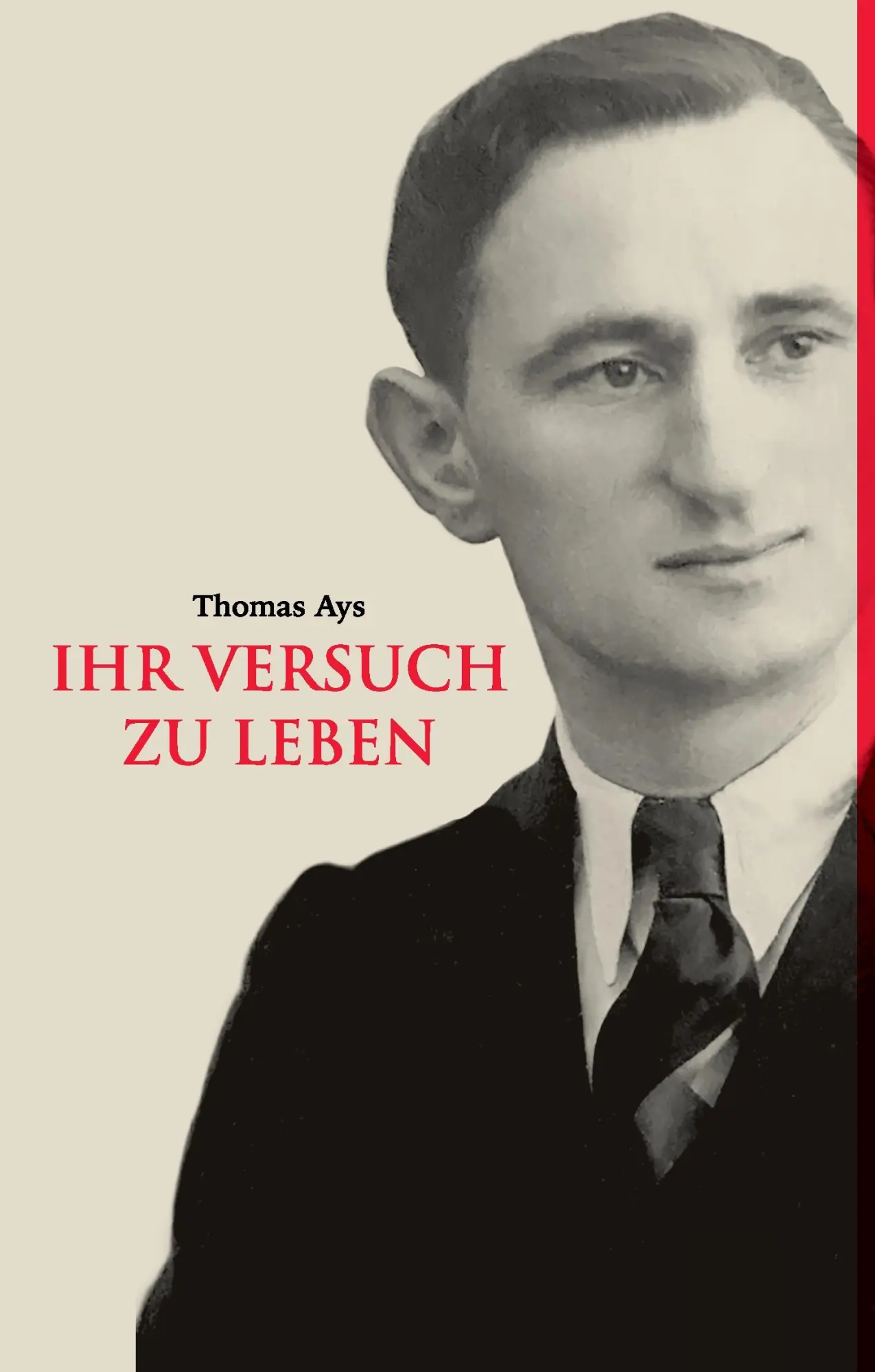 Cover: 9783741292552 | Ihr Versuch zu leben | Thomas Ays | Buch | 452 S. | Deutsch | 2017