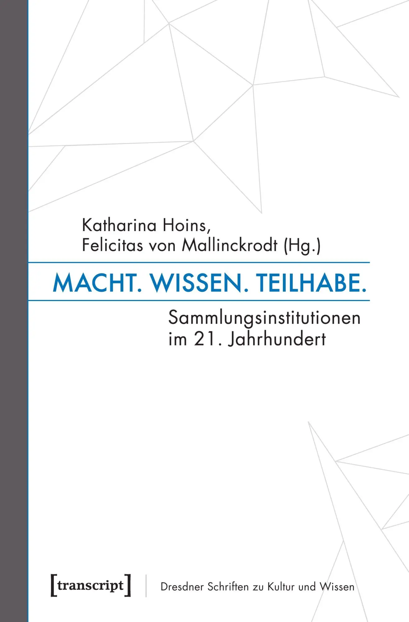 Cover: 9783837632552 | Macht. Wissen. Teilhabe. | Katharina Hoins | Taschenbuch | 188 S.