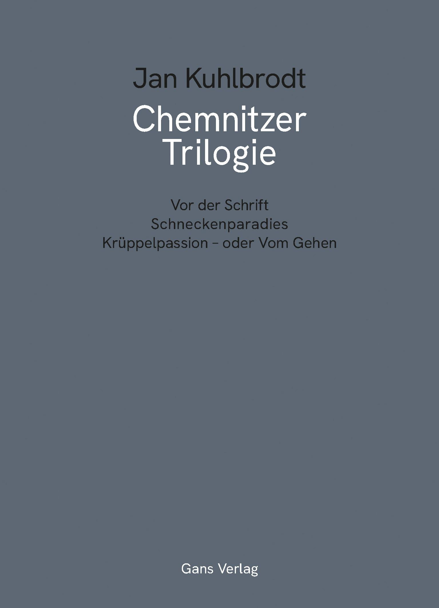 Cover: 9783946392552 | Chemnitzer Trilogie | Jan Kuhlbrodt | Taschenbuch | 340 S. | Deutsch