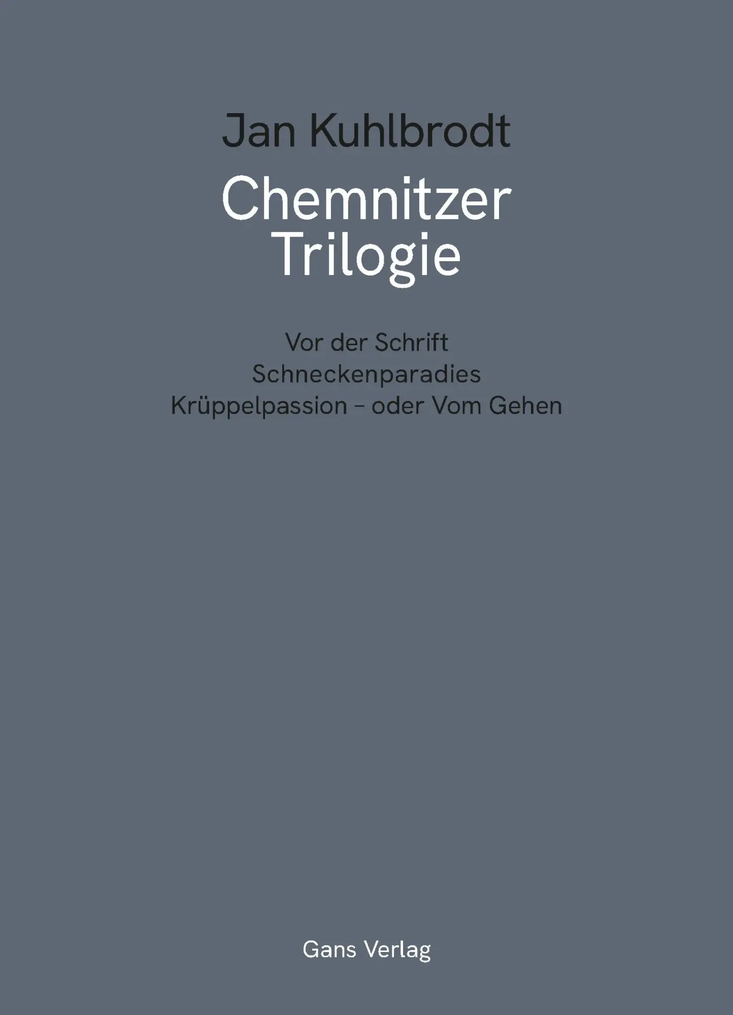 Cover: 9783946392552 | Chemnitzer Trilogie | Jan Kuhlbrodt | Taschenbuch | 340 S. | Deutsch