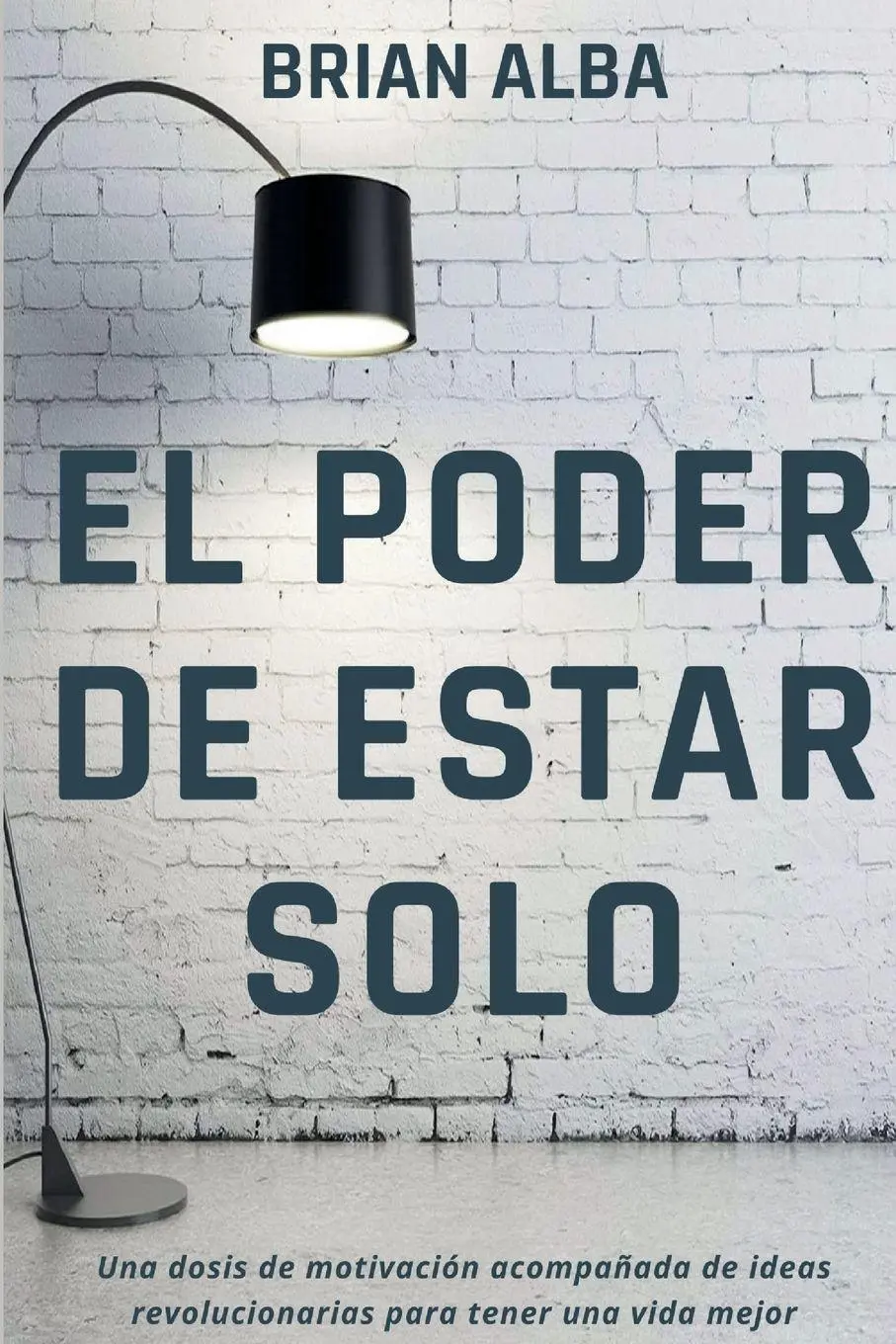 Cover: 9786120092552 | EL PODER DE ESTAR SOLO | Brian Alba | Taschenbuch | Spanisch | 2021