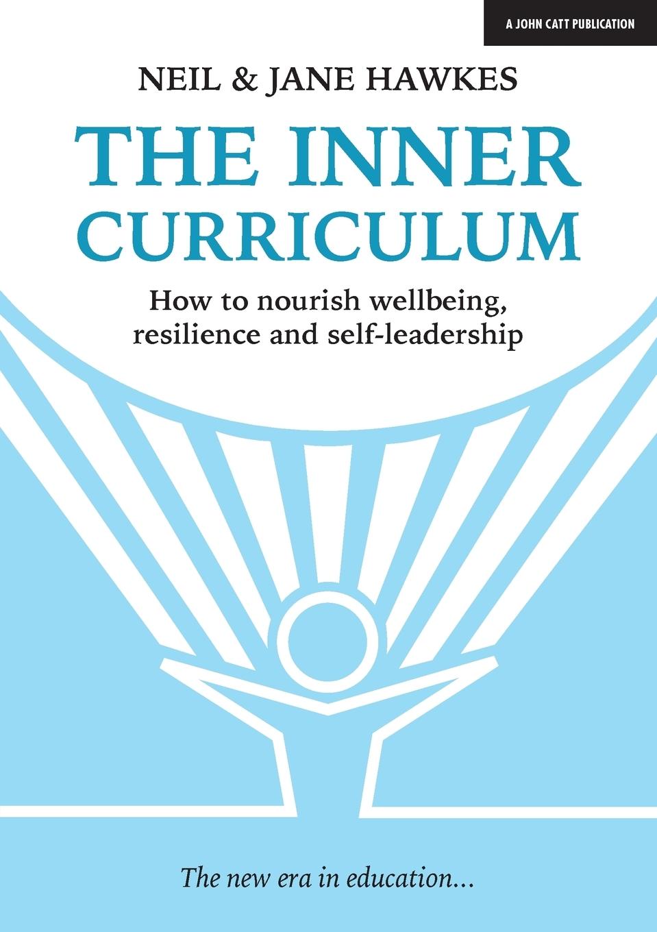 Cover: 9781911382652 | The Inner Curriculum | Neil Hawkes (u. a.) | Taschenbuch | Englisch