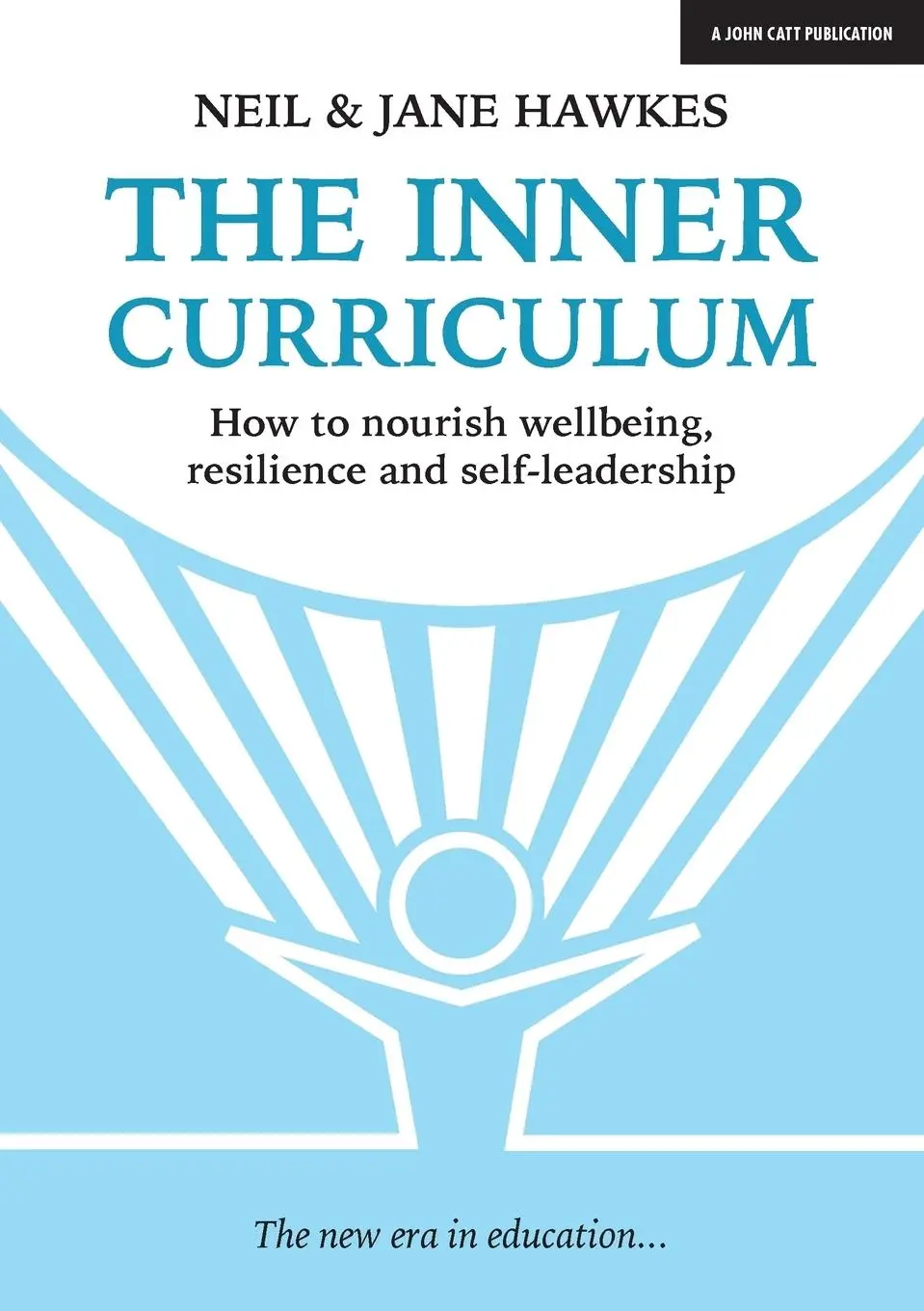 Cover: 9781911382652 | The Inner Curriculum | Neil Hawkes (u. a.) | Taschenbuch | Englisch