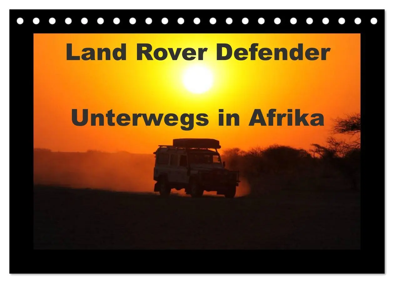 Cover: 9783435752652 | Land Rover Defender - Unterwegs in Afrika (Tischkalender 2025 DIN...