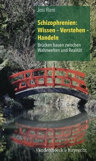 Cover: 9783525462652 | Schizophrenien: Wissen - Verstehen - Handeln | Josi Rom | Taschenbuch Cover: 9783525462652 | Schizophrenien: Wissen - Verstehen - Handeln | Josi Rom | Taschenbuch