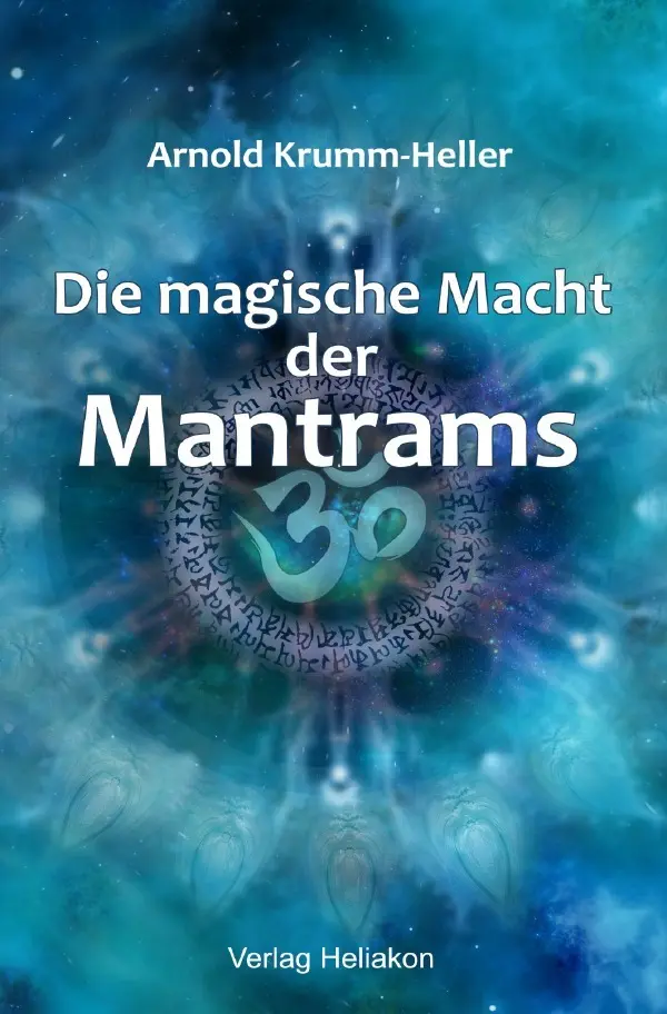 Cover: 9783565062652 | Die magische Macht der Mantrams | DE | Arnold Krumm-Heller | Buch