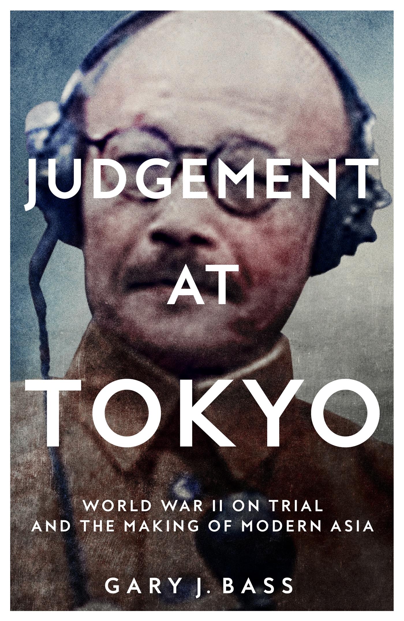 Cover: 9781509812752 | Judgement at Tokyo | Gary J. Bass | Taschenbuch | XVI | Englisch