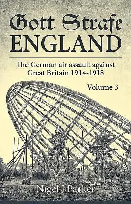 Cover: 9781911512752 | Gott Strafe England: The German Air Assault against Great Britain...