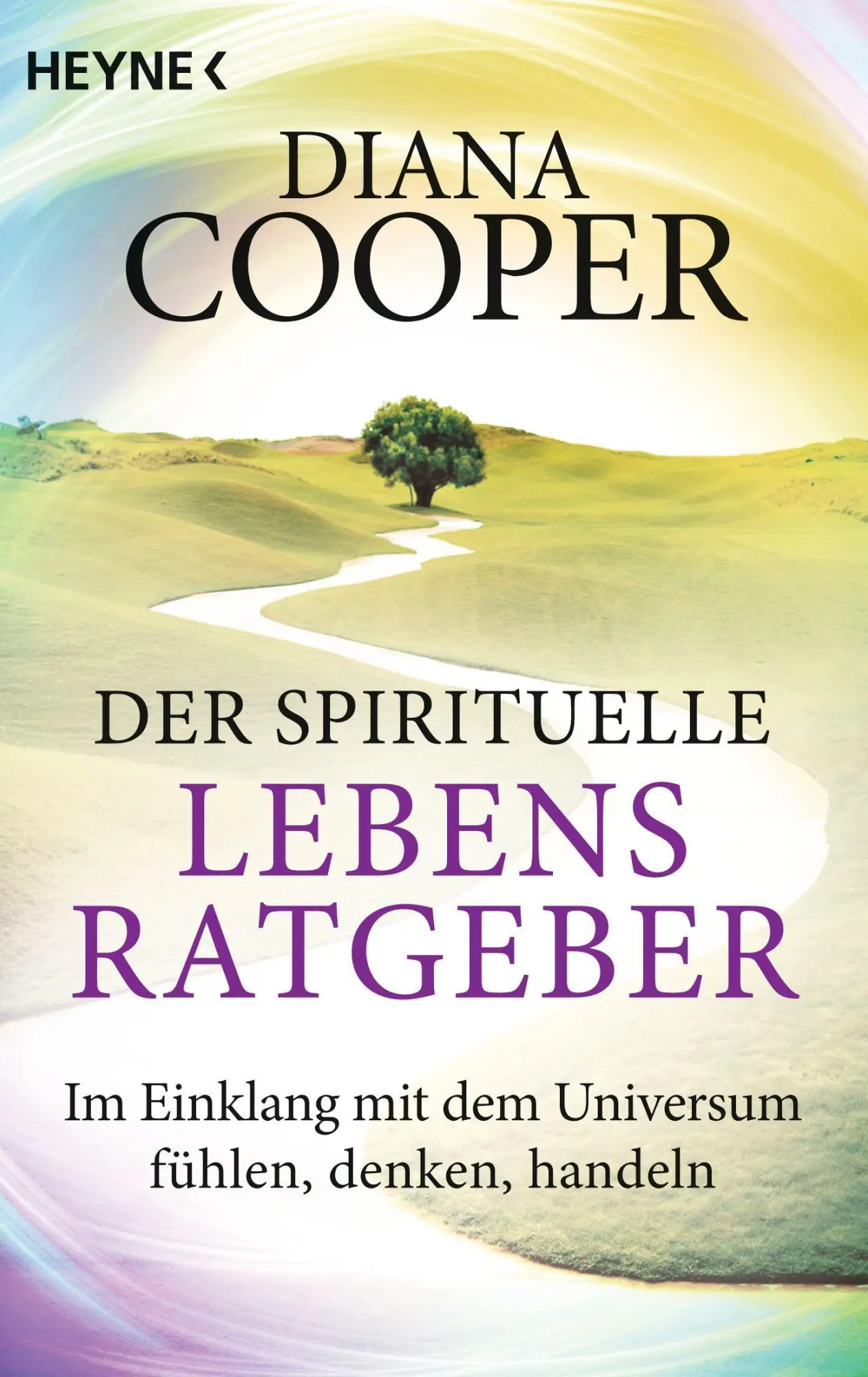 Cover: 9783453702752 | Der spirituelle Lebens-Ratgeber | Diana Cooper | Taschenbuch | 240 S.