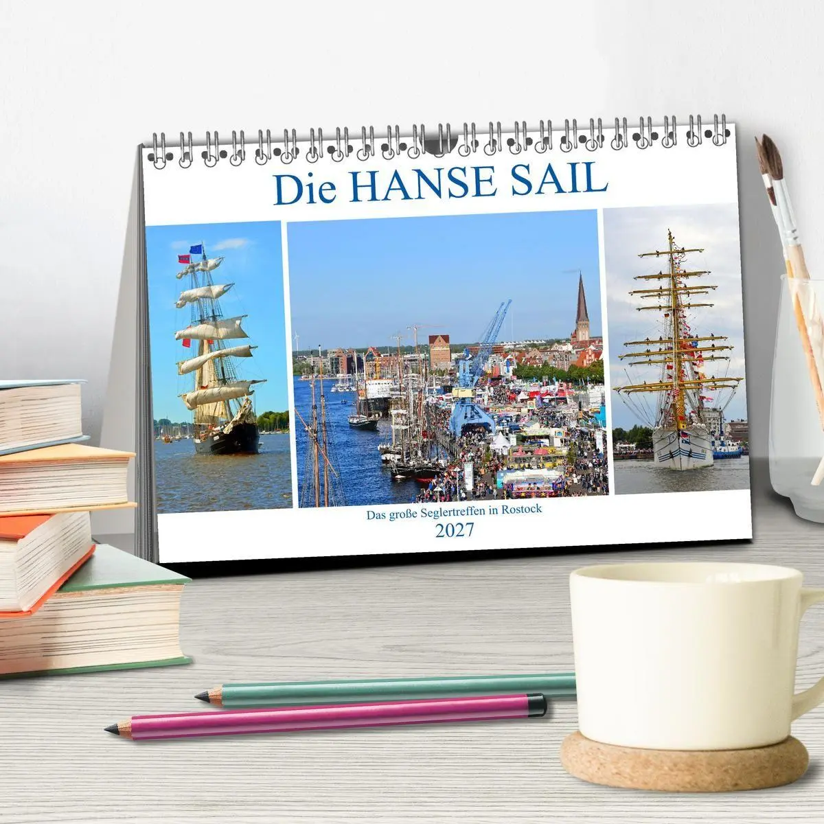 Bild: 9783569632752 | Die HANSE SAIL Das große Seglertreffen in Rostock (Tischkalender...