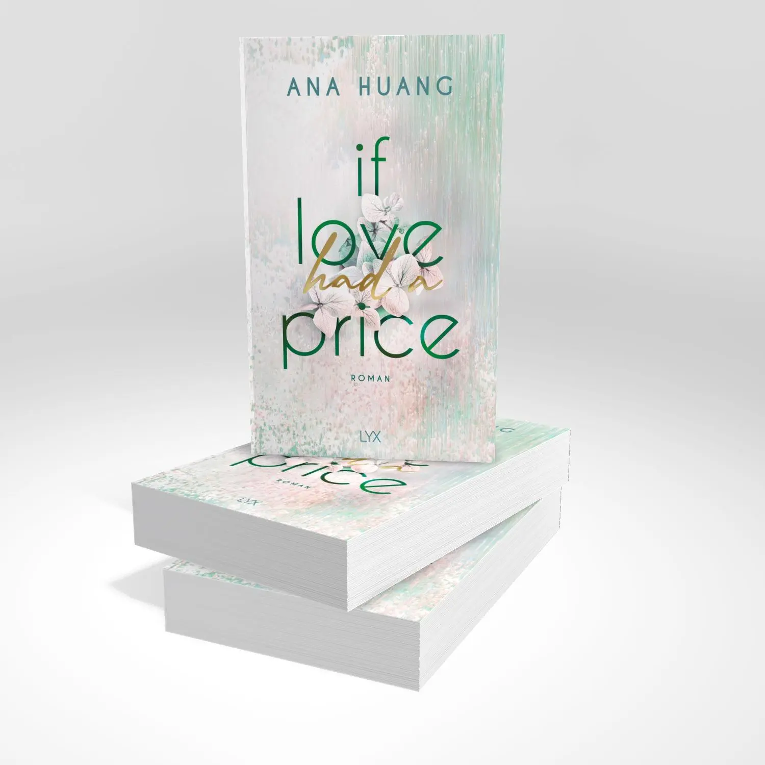 Bild: 9783736322752 | If Love Had A Price | Ana Huang | Taschenbuch | 450 S. | Deutsch | LYX