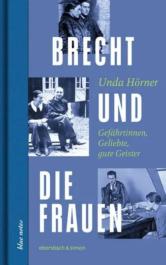 Cover: 9783869152752 | Brecht und die Frauen | Gefährtinnen, Geliebte, gute Geister | Hörner