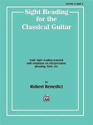 Cover: 9780769212852 | Sight Reading for the Classical Guitar, Level IV-V | Robert Benedict