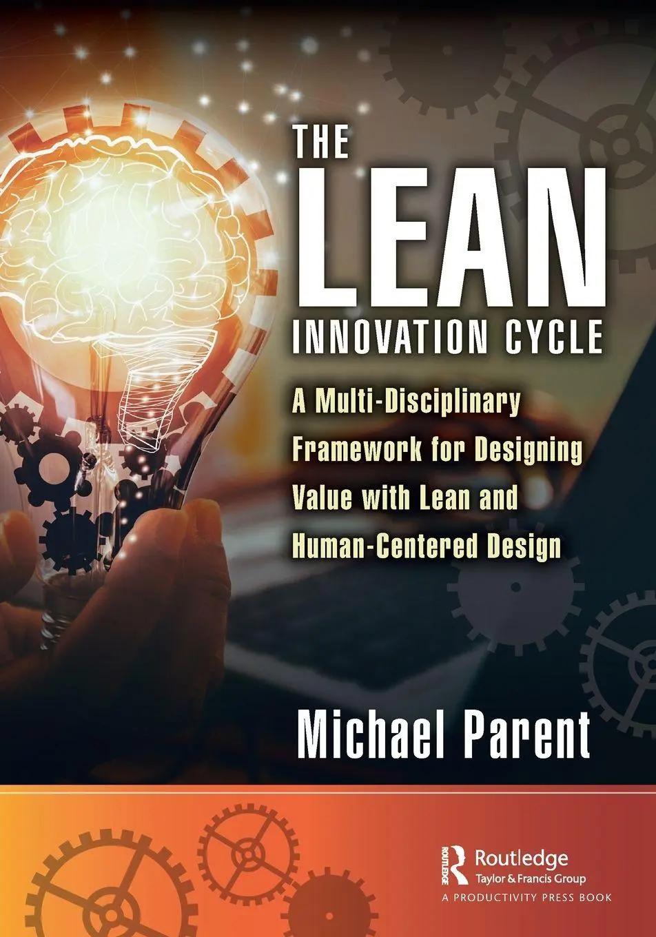 Cover: 9781032072852 | The Lean Innovation Cycle | Michael Parent | Taschenbuch | Englisch