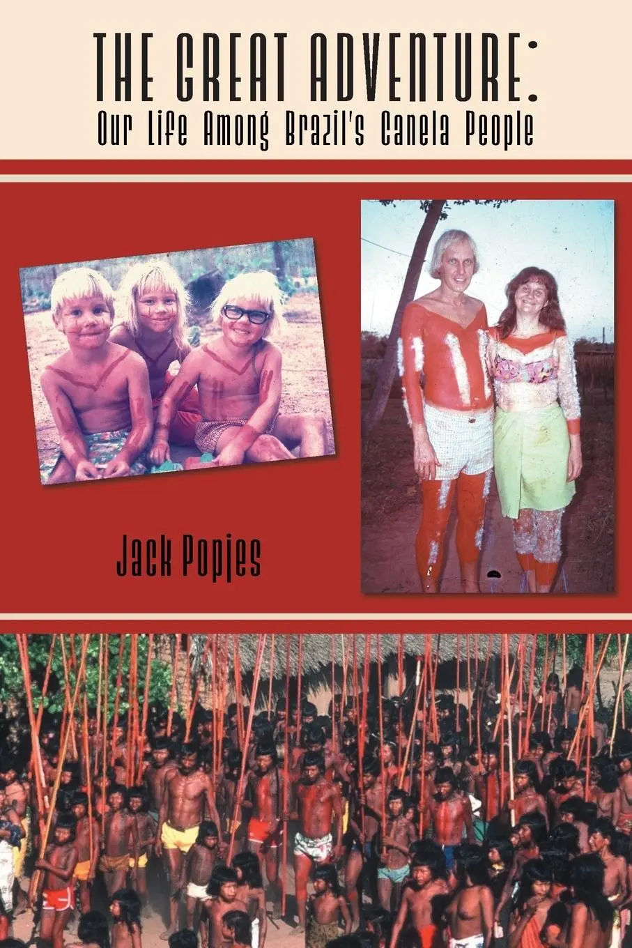 Cover: 9781038322852 | The Great Adventure | Our Life Among Brazil's Canela People | Popjes