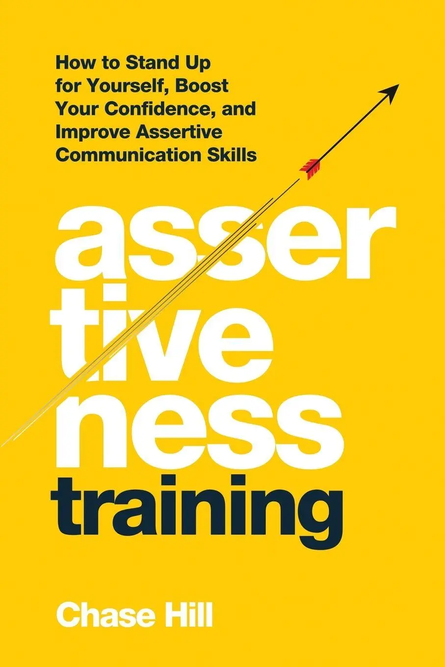 Cover: 9781087902852 | Assertiveness Training | Chase Hill | Taschenbuch | Englisch | 2021