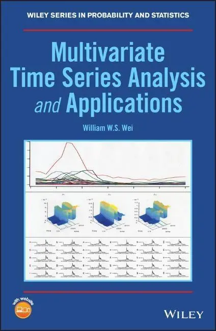 Cover: 9781119502852 | Multivariate Time Series Analysis and Applications | William W S Wei