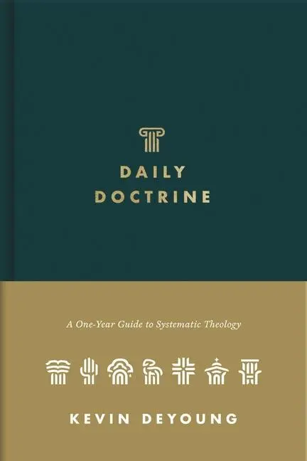 Cover: 9781433572852 | Daily Doctrine | A One-Year Guide to Systematic Theology | Deyoung