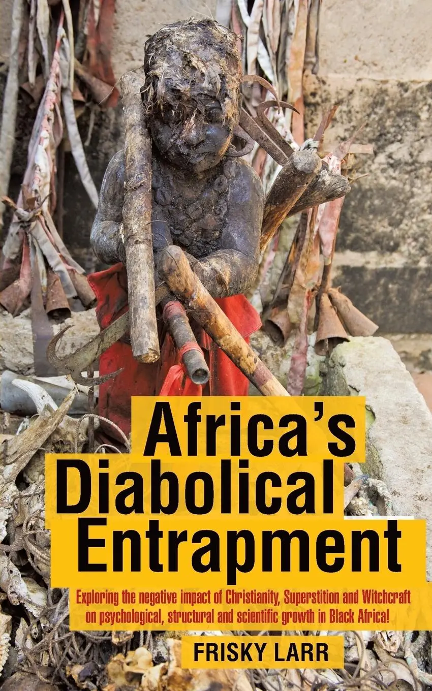 Cover: 9781481782852 | Africa's Diabolical Entrapment | Frisky Larr | Taschenbuch | Englisch