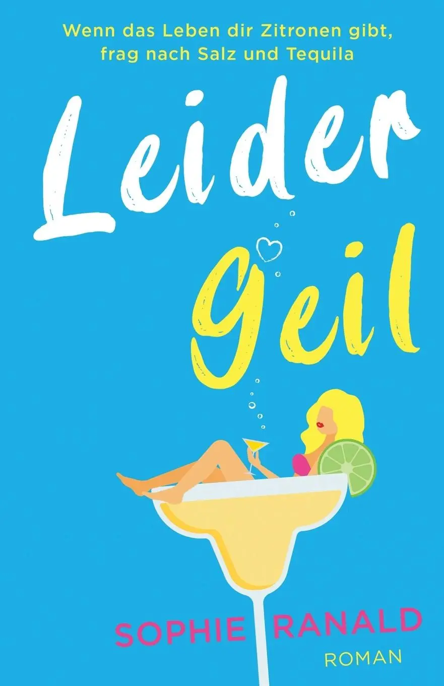 Cover: 9781803142852 | Leider geil | Sophie Ranald | Taschenbuch | 2022 | Bookouture