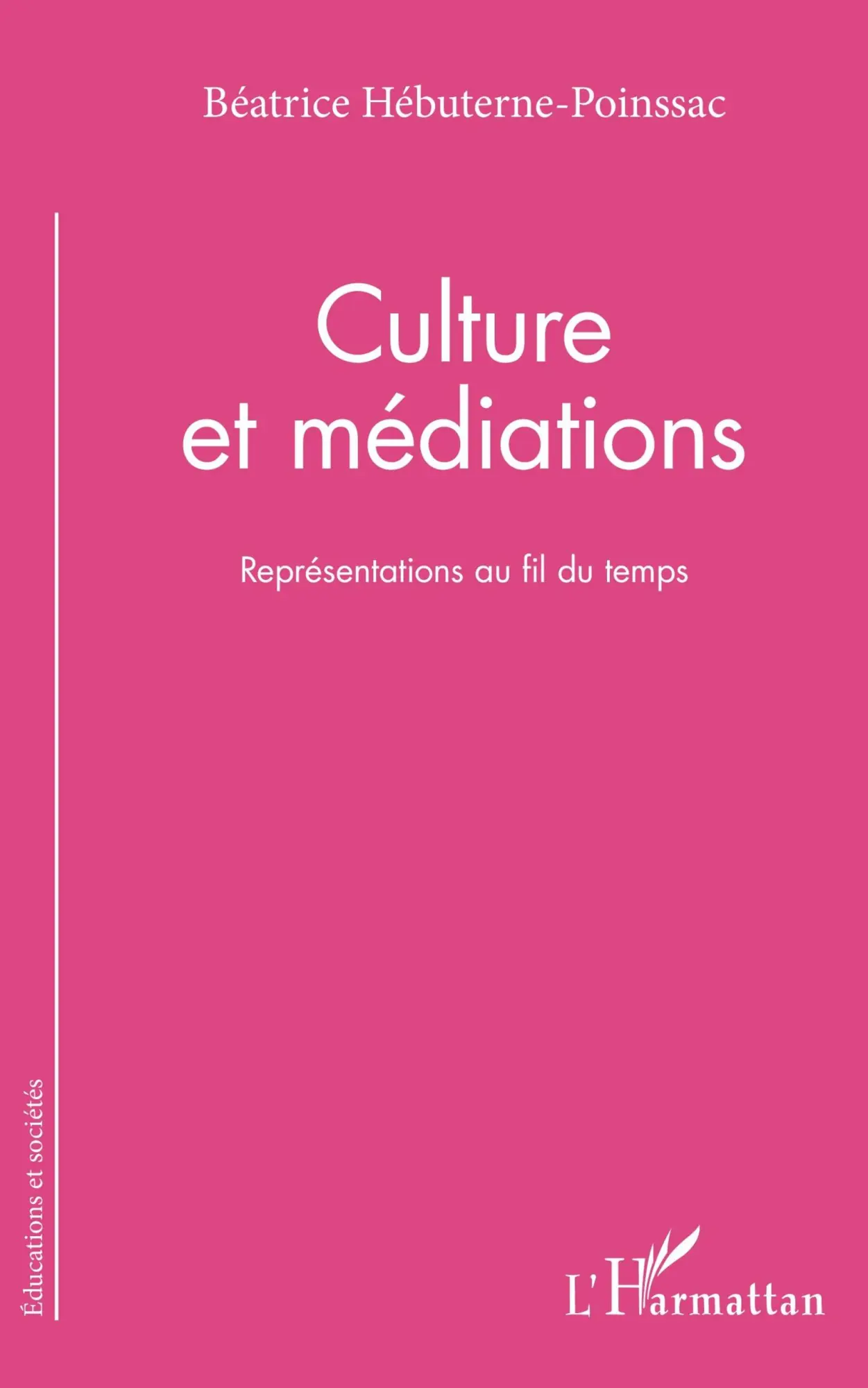 Cover: 9782343142852 | Culture et médiations | Représentations au fil du temps | Taschenbuch