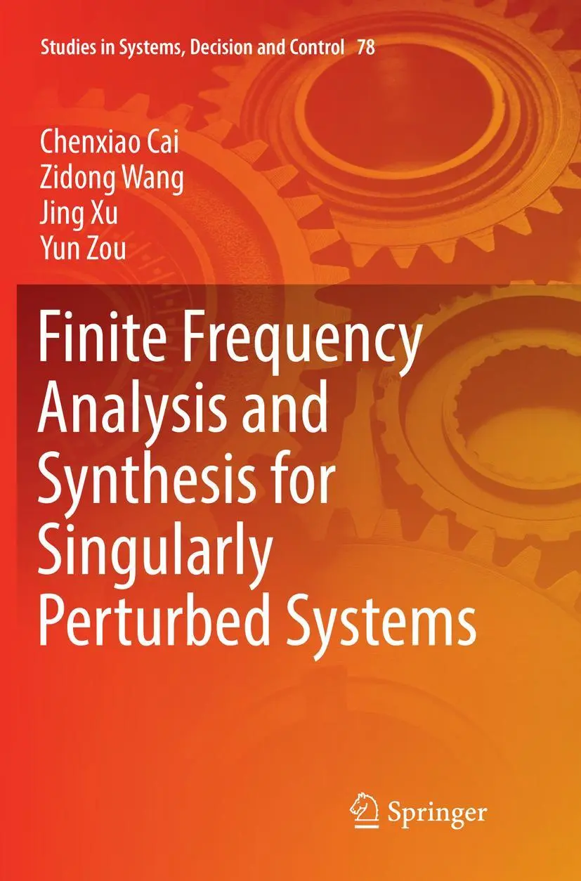 Cover: 9783319832852 | Finite Frequency Analysis and Synthesis for Singularly Perturbed...
