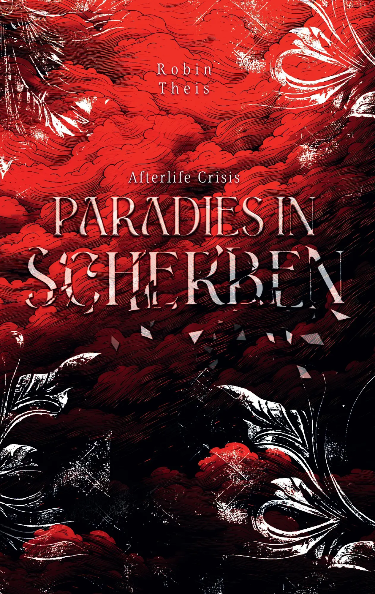 Cover: 9783384872852 | Afterlife Crisis: Paradies in Scherben | Robin Theis | Taschenbuch