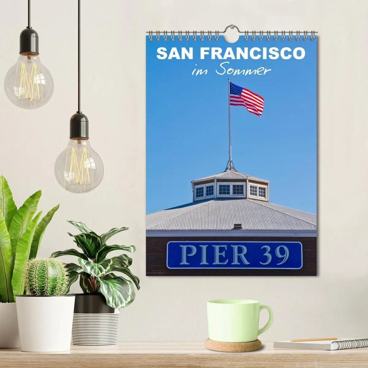 Bild: 9783516462852 | SAN FRANCISCO im Sommer (Wandkalender 2026 DIN A4 hoch), CALVENDO...