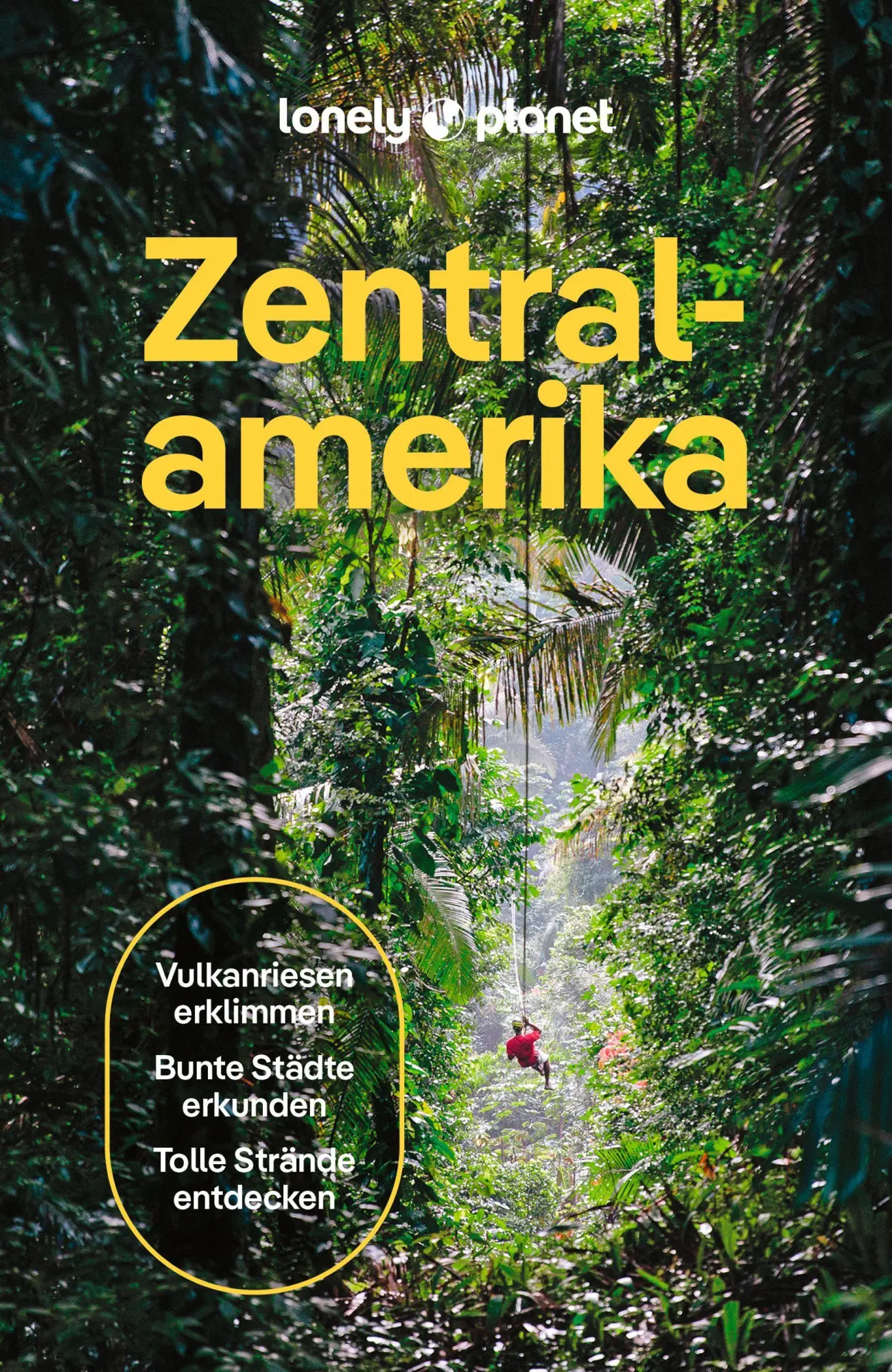 Cover: 9783575012852 | LONELY PLANET Reiseführer Zentralamerika | LONELY PLANET Deutschland