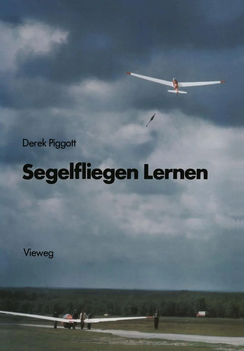 Cover: 9783663052852 | Segelfliegen Lernen | Die Grundlagen des motorlosen Fluges | Piggott