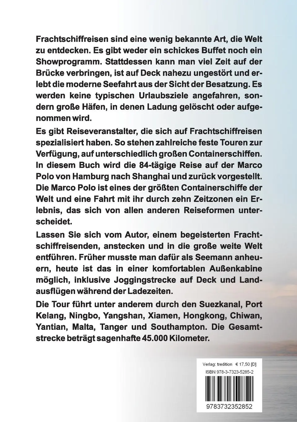 Rückseite: 9783732352852 | Mit dem Frachtschiff um die halbe Welt: Hamburg ¿ Schanghai ¿ Hamburg