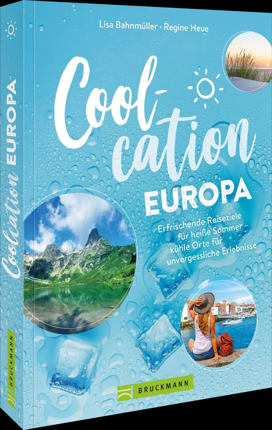 Cover: 9783734332852 | Coolcation Europa | Lisa Bahnmüller (u. a.) | Taschenbuch | 224 S.
