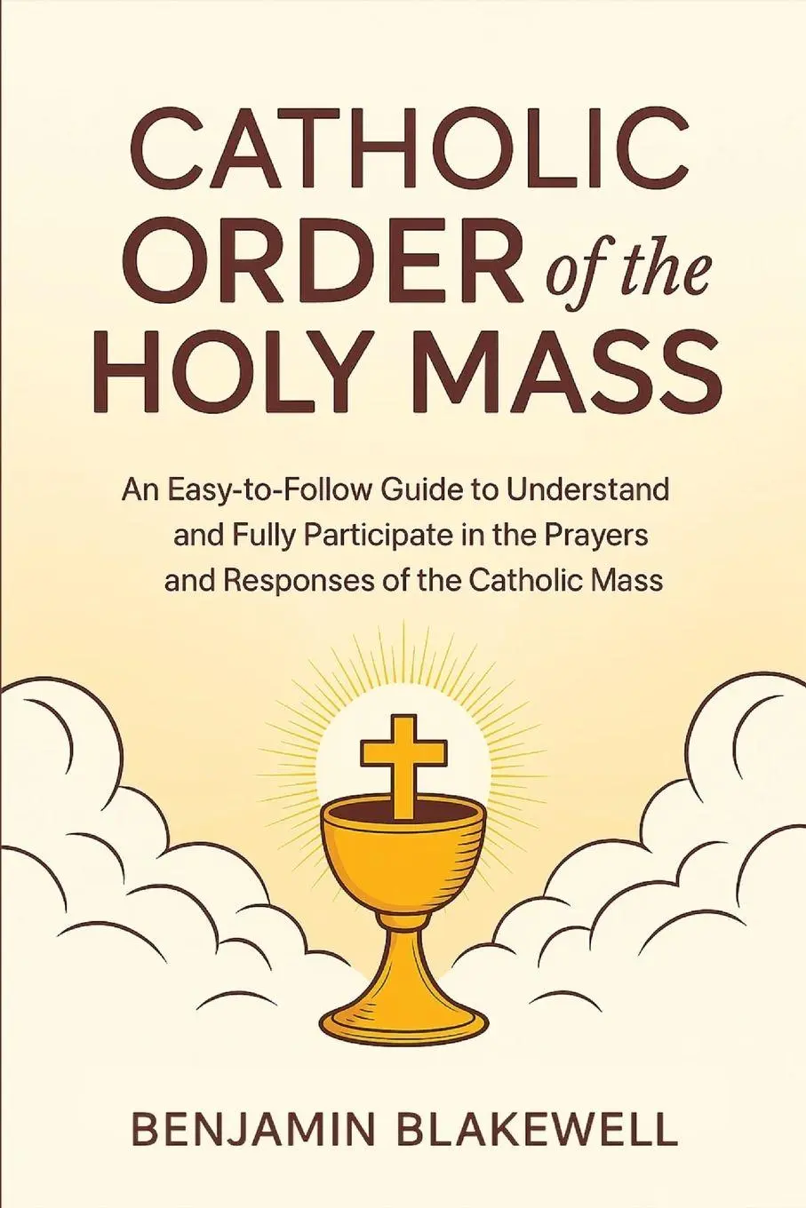 Cover: 9789371232852 | Catholic Order of the Holy Mass | Benjamin Blakewell | Taschenbuch