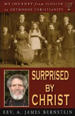 Cover: 9781888212952 | Surprised by Christ: My Journey from Judaism to Orthodox Christianity