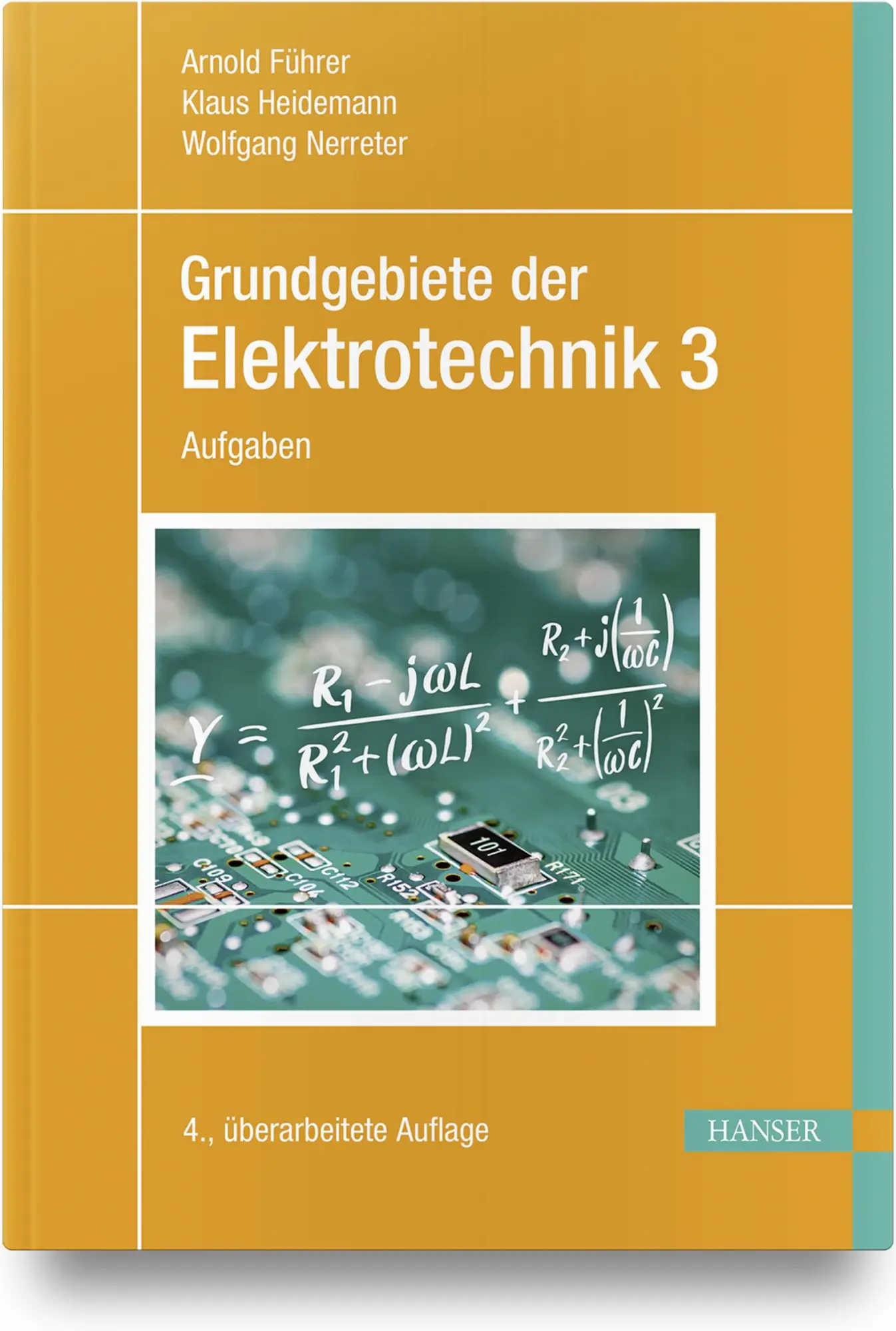 Cover: 9783446472952 | Grundgebiete der Elektrotechnik Band 3: Aufgaben | Führer (u. a.)