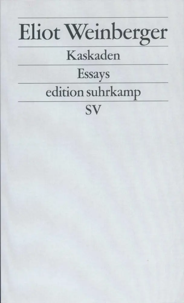 Cover: 9783518122952 | Kaskaden | Essays | Eliot Weinberger | Taschenbuch | 346 S. | Deutsch